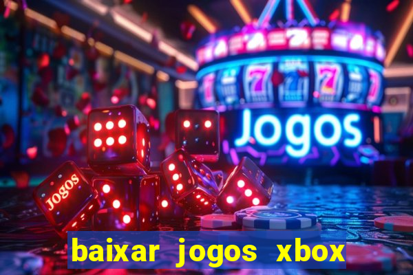 baixar jogos xbox 360 rgh torrent